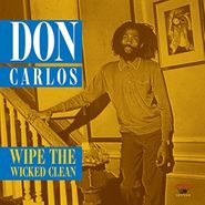 Don Carlos, Wipe The Wicked Clean (CD)