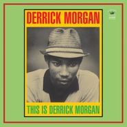 Derrick Morgan, This Is Derrick Morgan (LP)
