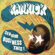 Kan Kick, Serious Business This! (CD)