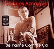 Charles Aznavour, Je T'aime Comme Ça (CD)