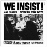 Max Roach, We Insist! Max Roach's Freedom Now Suite (LP)