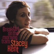 Stacey Kent, Breakfast On The Morning Tram (LP)