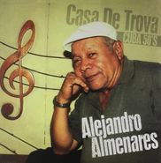 Alejandro Almenares, Casa De Trova-Cuba 50s (LP)