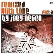 Joey Negro, Remixed With Love Part A (LP)