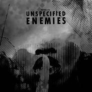 Unspecified Enemies, Everything You Did Has Already Been Done (12")