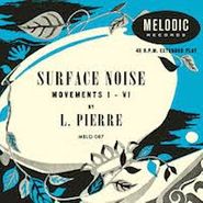 L. Pierre, Surface Noise (LP)