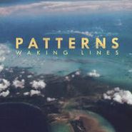 Patterns, Waking Lines (CD)