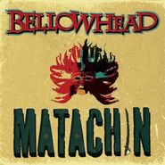 Bellowhead, Matachin (CD)