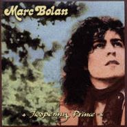 Marc Bolan, Twopenny Prince (CD)