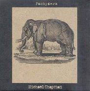 Michael Chapman, Pachyderm (CD)