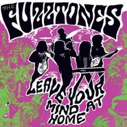 The Fuzztones, Leave Your Mind At Home (LP)