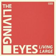 Living Eyes, Living Large (CD)