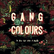 Gang Colours, In Your Gut Like A Knife (12")