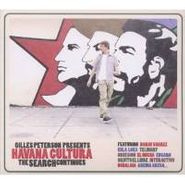 Gilles Peterson, Gilles Peterson Presents Havana Cultura: The Search Continues... (CD)