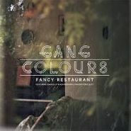 Gang Colours, Fancy Restaurant (12")