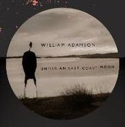 William Adamson, Under An East Coast Moon (CD)