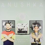 Anushka, Broken Circuit (LP)