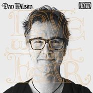 Dan Wilson, Love Without Fear (LP)