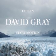 David Gray, Life In Slow Motion (CD)
