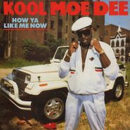 Kool Moe Dee, How Ya Like Me Now (CD)