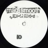 Mad Smooth, Brutal Beats (12")