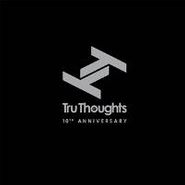 Various Artists, Tru Thoughts 10th Anniversary (CD)