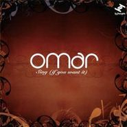 Omar, Sing (if You Want It) (CD)