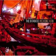 The Bamboos, Medicine Man (CD)