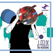 J-Felix, 101 Reasons (CD)