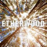 Etherwood, Etherwood (CD)