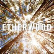 Etherwood, Etherwood (LP)
