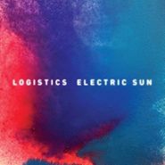 Logistics, Electric Sun (LP)