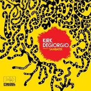 Kirk Degiorgio, Sambatek (CD)