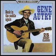 Gene Autry, Back In The Saddle Again:  25 Cowboy Classics (CD)