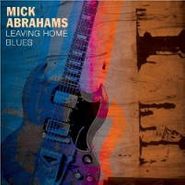 Mick Abrahams, Leaving Home Blues (CD)