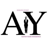 Holger Czukay, Eleven Years Innerspace [Record Store Day] (10")