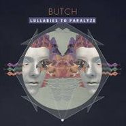 Butch, Lullabies To Paralyze (12")