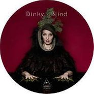 Dinky, Blind (12")