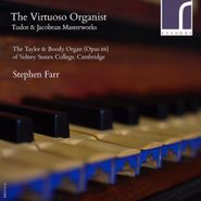 Stephen Farr, Virtuoso Organist: Tudor & Jacobean Masterworks (CD)