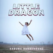 Little Dragon, Nabuma Rubberband (LP)