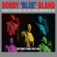 Bobby "Blue" Bland, The Duke Years 1952-1962 (CD)