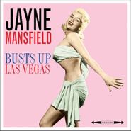 Jayne Mansfield, Jayne Mansfield Busts Up Las Vegas [180 Gram Vinyl] (LP)