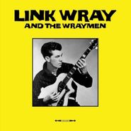 Link Wray & The Wraymen, Link Wray & The Wraymen [180 Gram Vinyl] (LP)