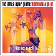 The James Taylor Quartet, Hammond A Go-Go: The Best Of Acid Jazz (CD)