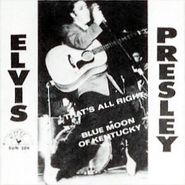 Elvis Presley, That's All Right / Blue Moon Of Kentucky (7")
