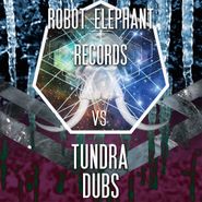 Various Artists, Robot Elephant Vs Tundra Dubs (LP)