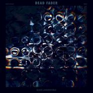 Dead Fader, Glass Underworld (LP)