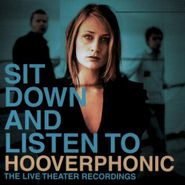 Hooverphonic, Sit Down & Listen To Hooverpho (CD)