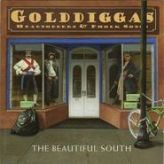 The Beautiful South, Golddiggas: Headnodders & Pholk Songs (CD)