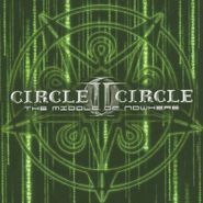 Circle II Circle, Middle Of Nowhere (CD)